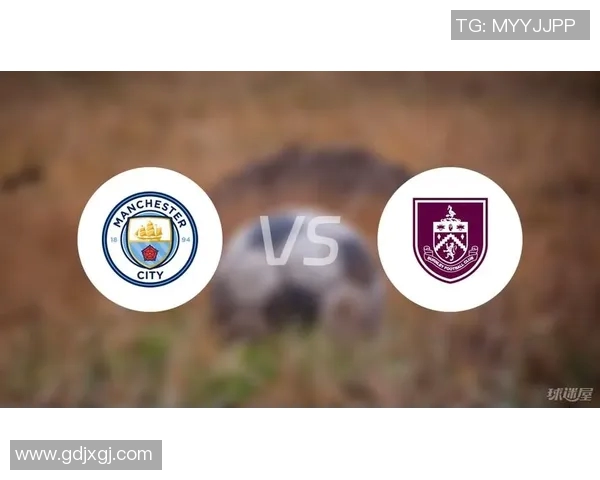 曼城主场迎战伯恩利全力争胜期待精彩对决 曼城主场迎战伯恩利全力争胜期待精彩对决